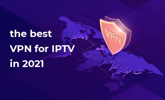 iptv vpn
