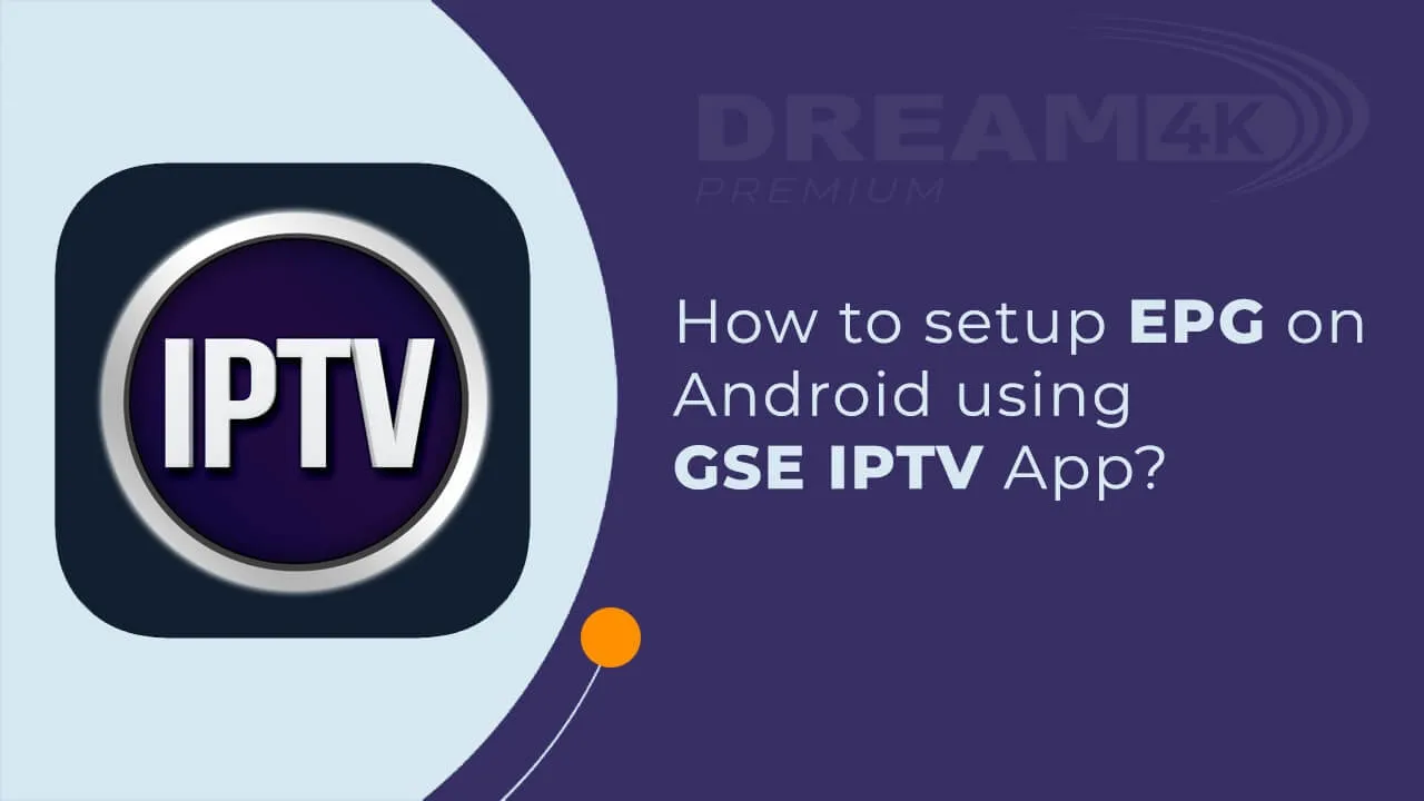 How to setup EPG on Android using GSE IPTV App 2025? 3 July best uk iptv