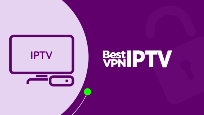 vpn for iptv